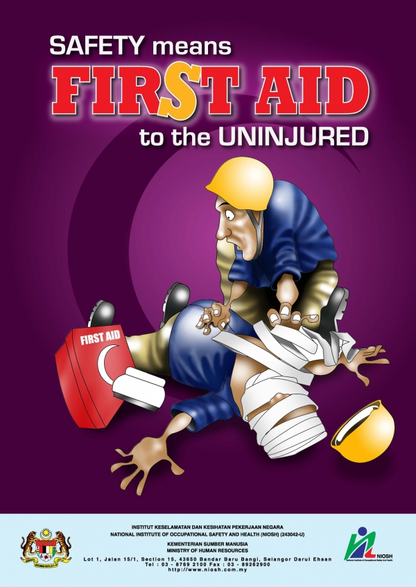 Safety Means First Aid To The Uninjured